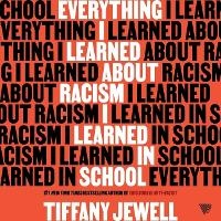 Enlarge image Cover: Everything I Learned about Racism I Learned in School - HarperCollins