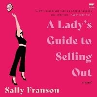 Enlarge image Cover: A Lady's Guide to Selling Out - HarperCollins