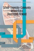 Cover: School-University-Community Research in a (Post) COVID-19 World - IAP - Information Age Publishing