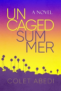 Enlarge image Cover: Uncaged Summer - Post Hill Press