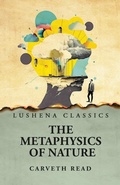 Cover: The Metaphysics of Nature - Lushena Books