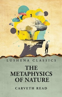 Enlarge image Cover: The Metaphysics of Nature - Lushena Books