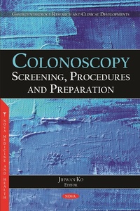 Abbildung von: Colonoscopy: Screening, Procedures and Preparation - Nova Science Publishers Inc