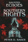 Cover: Haunted Echoes & Southern Nights - Peter Baker