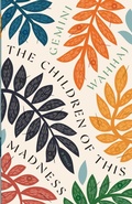 Cover: The Children of This Madness - 7.13 Books