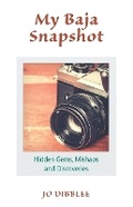 Cover: My Baja Snapshot - Team Humanity Baja Press