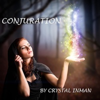 Enlarge image Cover: Conjuration (Rivers Sisters, #2) - Crystal Inman