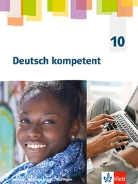 Abbildung von: Deutsch kompetent 10. Ausgabe Sachsen, Sachsen-Anhalt, Thüringen Gymnasium - Klett