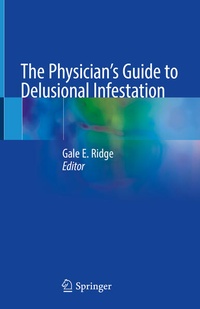 Abbildung von: The Physician's Guide to Delusional Infestation - Springer
