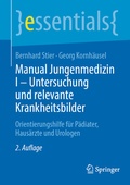 Cover: Manual Jungenmedizin I - Untersuchung und relevante Krankheitsbilder - Springer