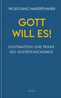 Cover: Gott will es! - Picus Verlag