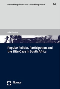 Abbildung von: Popular Politics, Participation and the Elite Gaze in South Africa - Nomos