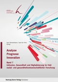 Cover: Inklusion, Gesundheit und Digitalisierung im Feld sozial- und gesundheits-wissenschaftlicher Forschung - Hartung-Gorre