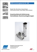 Cover: Innenhochdruck-Umformung h&ouml;chstfester Aluminiumlegierungen - Europ&auml;ische Forschungsgesellschaft f&uuml;r Blechverarbeitung e.V. (EFB)