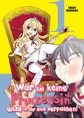Cover: W&auml;r sie keine Prinzessin, w&uuml;rd ich ihr eine verpassen! - Band 1 - dani books