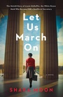 Cover: Let Us March On - William Morrow Paperbacks