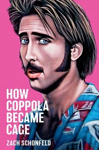 Abbildung von: How Coppola Became Cage - OUP eBook