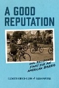 Cover: A Good Reputation - University of Chicago Press