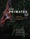 Cover: How Primates Eat - University of Chicago Press