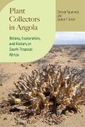 Cover: Plant Collectors in Angola - University of Chicago Press