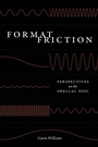 Cover: Format Friction - University of Chicago Press
