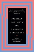 Cover: Partisan Hostility and American Democracy - University of Chicago Press