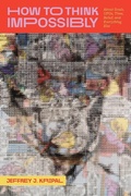 Cover: How to Think Impossibly - University of Chicago Press