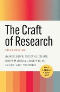 Enlarge image Cover: The Craft of Research, Fifth Edition - University of Chicago Press