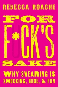 Abbildung von: For F*ck's Sake - OUP eBook