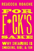 Cover: For F*ck's Sake - OUP eBook