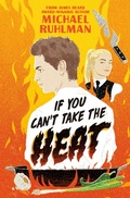 Cover: If You Can't Take the Heat - Penguin Workshop
