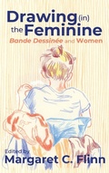 Cover: Drawing (in) the Feminine - Ohio State University Press