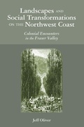Cover: Landscapes and Social Transformations on the Northwest Coast - University of Arizona Press