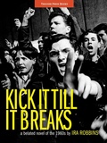 Cover: Kick It Till It Breaks - Trouser Press Books