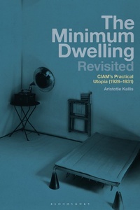 Abbildung von: The Minimum Dwelling Revisited - Bloomsbury Visual Arts