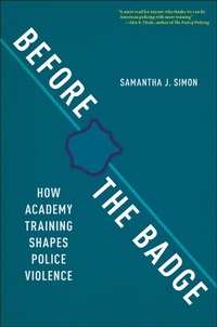Abbildung von: Before the Badge - New York University Press