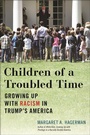 Cover: Children of a Troubled Time - New York University Press