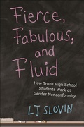 Cover: Fierce, Fabulous, and Fluid - New York University Press