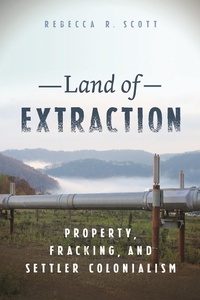 Abbildung von: Land of Extraction - New York University Press