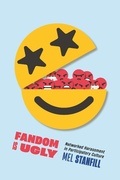Cover: Fandom Is Ugly - NYU Press
