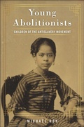 Bild: Young Abolitionists - New York University Press