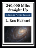 Cover: 240,000 Miles Straight Up - Simon + Schuster Inc.