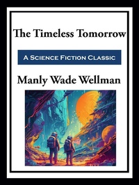 Enlarge image Cover: The Timeless Tomorrow - Simon + Schuster Inc.