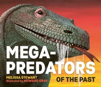 Enlarge image Cover: Mega-Predators of the Past - Welbeck Children's Books