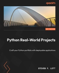 Enlarge image Cover: Python Real-World Projects - Packt Publishing Limited
