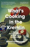 Cover: What's Cooking in the Kremlin - Icon Books
