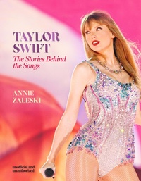 Abbildung von: Taylor Swift - The Stories Behind the Songs - Welbeck