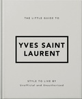 Cover: The Little Guide to Yves Saint Laurent - Oh Editions