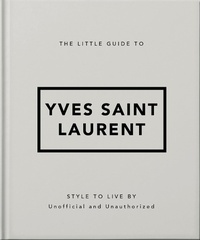Abbildung von: The Little Guide to Yves Saint Laurent - OH