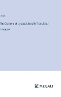 Cover: The Orations of Lysias; Literally Translated - Megali Verlag